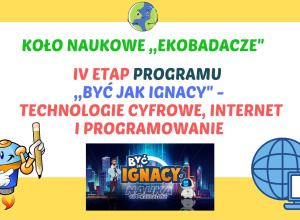 IV etap programu ,,Być jak Ignacy"