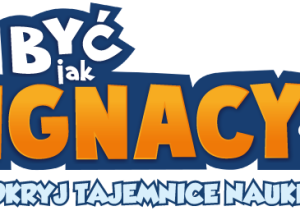 VI edycja programu ,,Być jak Ignacy” w Jedynce !