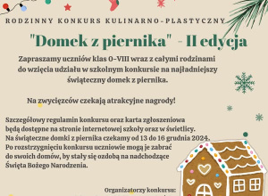 RODZINNY KONKURS KULINARNO - PLASTYCZNY "DOMEK Z PIERNIKA" - II EDYCJA