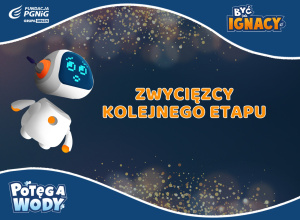 Zwycięzcy kolejnego etapu "Być jak Ignacy"