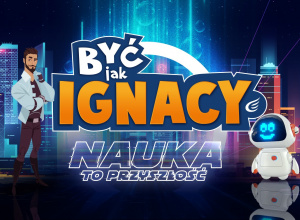 IV etap programu "Być jak Ignacy"