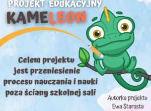 Udział w Ogólnopolskim Projekcie Edukacyjnym KAMELEON